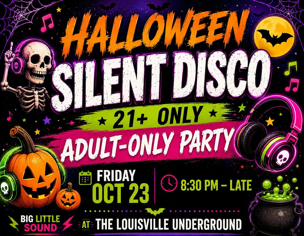 Halloween Silent Disco -21+ Party!: 21+ Ghost Tour in Louisville | Hunt ...