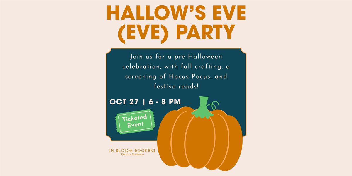 Hallow's Eve (Eve) Party
