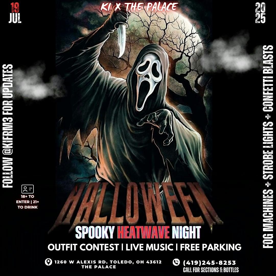 Spooky Heatwave Night \u2014 Toledo\u2019s First Summer Halloween Party!