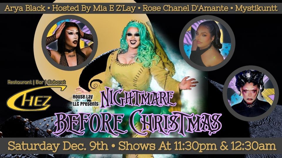 Nightmare Before Christmas ?Presented by House of Lay Chez Est