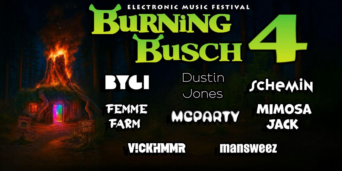 Burning Busch  4 (Shrek Rave, Halloween Weekend)