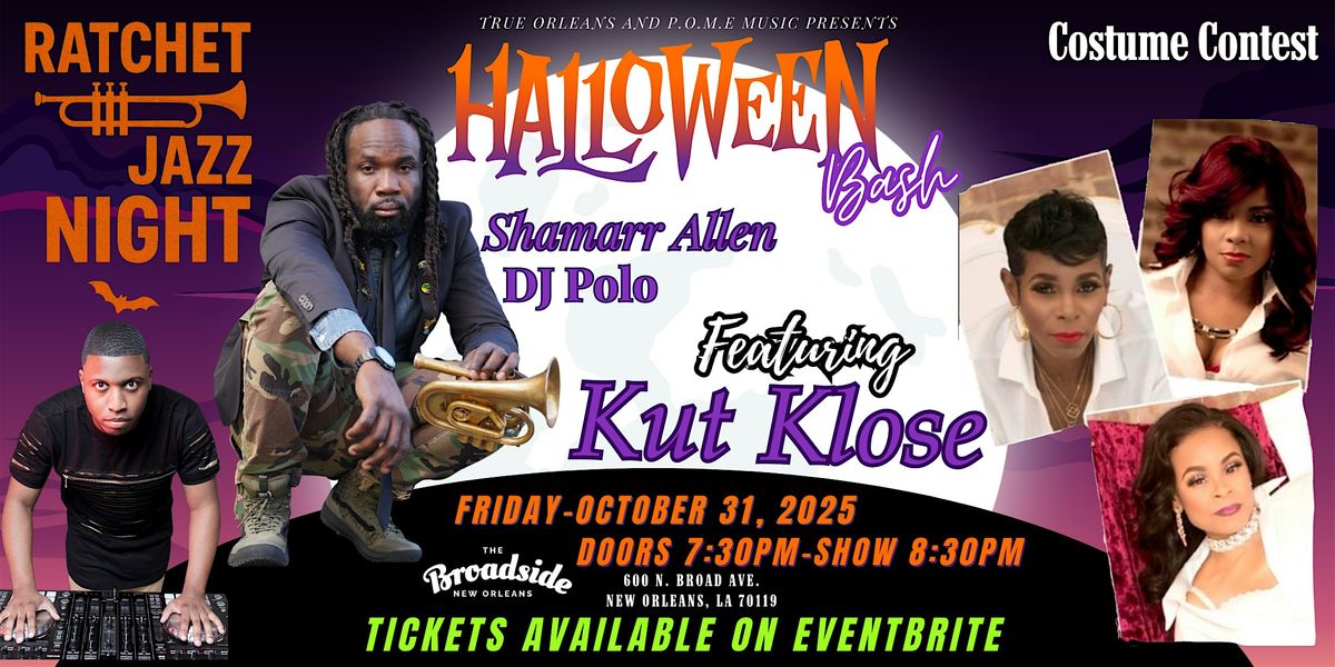 Ratchet Jazz Halloween Bash ft Kut Klose, Shamarr Allen, DJ Polo