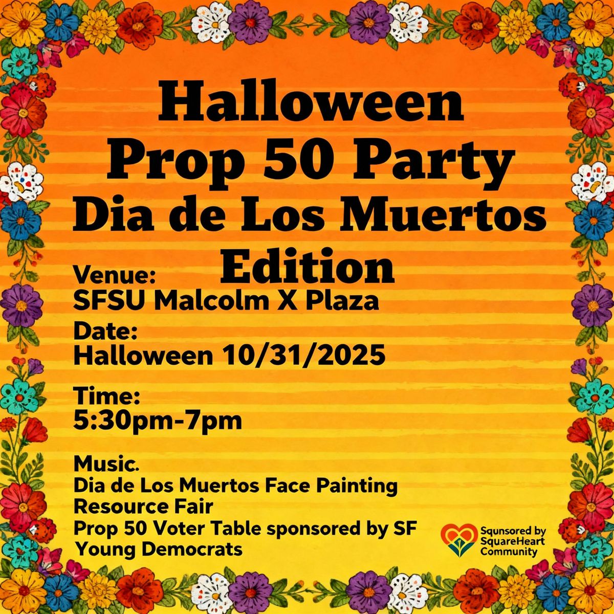 Halloween Prop 50 Party: Dia de Los Muertos Edition
