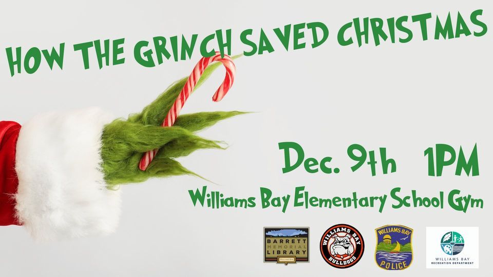 How the Grinch SAVED Christmas! Williams Bay Elementary School