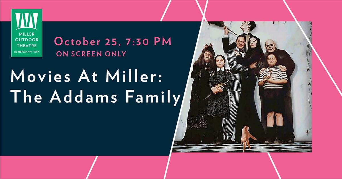 Movies At Miller: The Addams Family Presented by T-Mobile