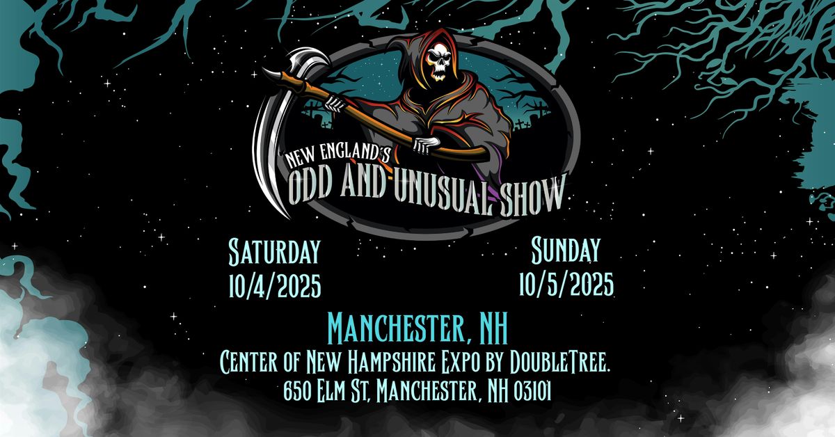 New England's Odd And Unusual Show Manchester New Hampshire 10\/4- 10\/5