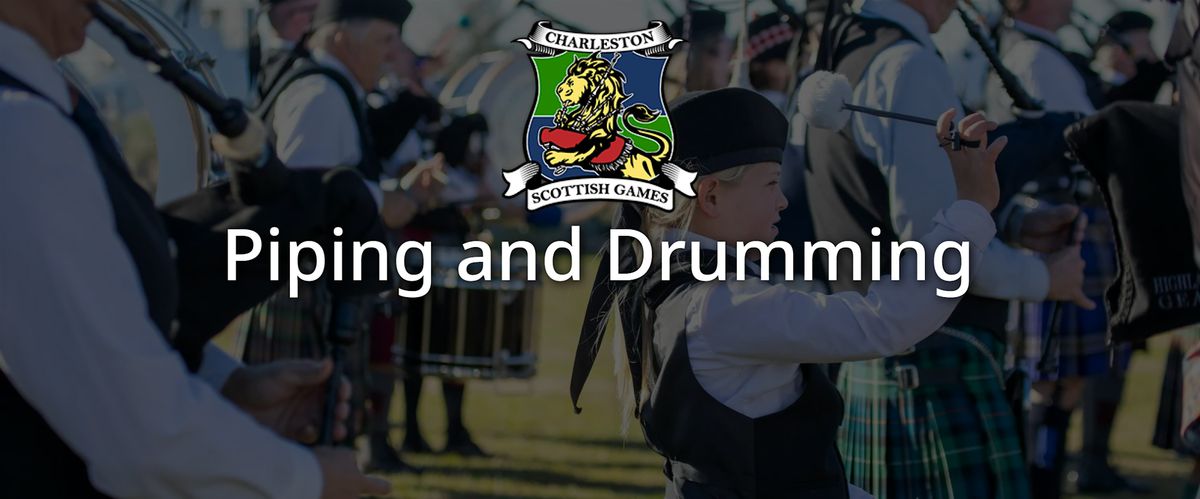 2025 Charleston Scottish Games - Piping & Drumming Band Competition