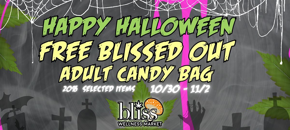 Free Happy Halloween Blissed Out Candy Bag from Bliss