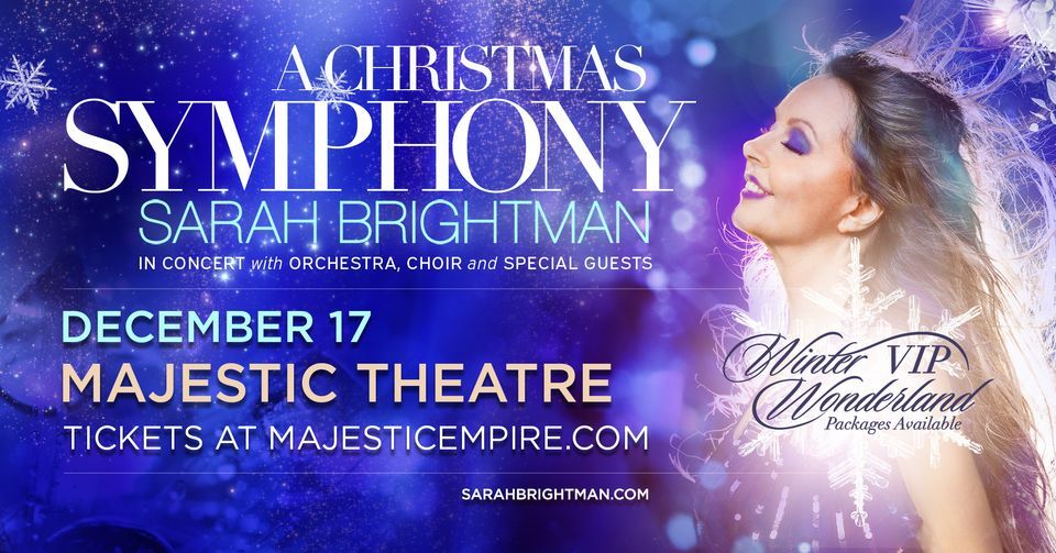 A Christmas Symphony: Sarah Brightman | Majestic & Empire Theatres, San ...