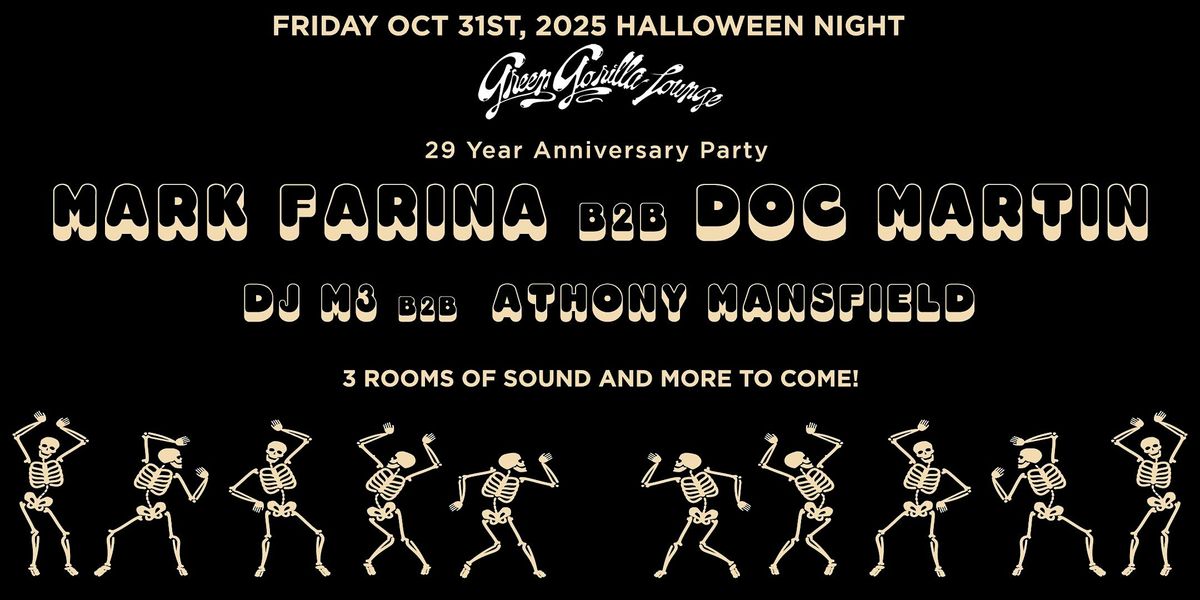 HALLOWEEN NIGHT Green Gorilla Lounge w\/ MARK FARINA | DOC MARTIN and MORE!