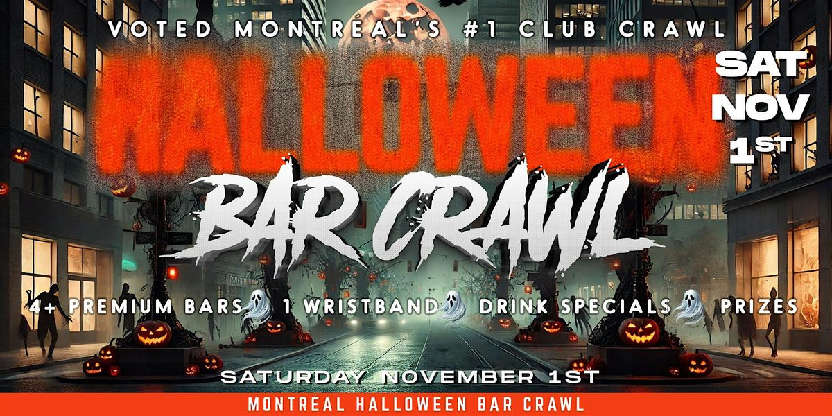 Montr\u00e9al Halloween Bar Crawl 2025 | Saturday, November 1st