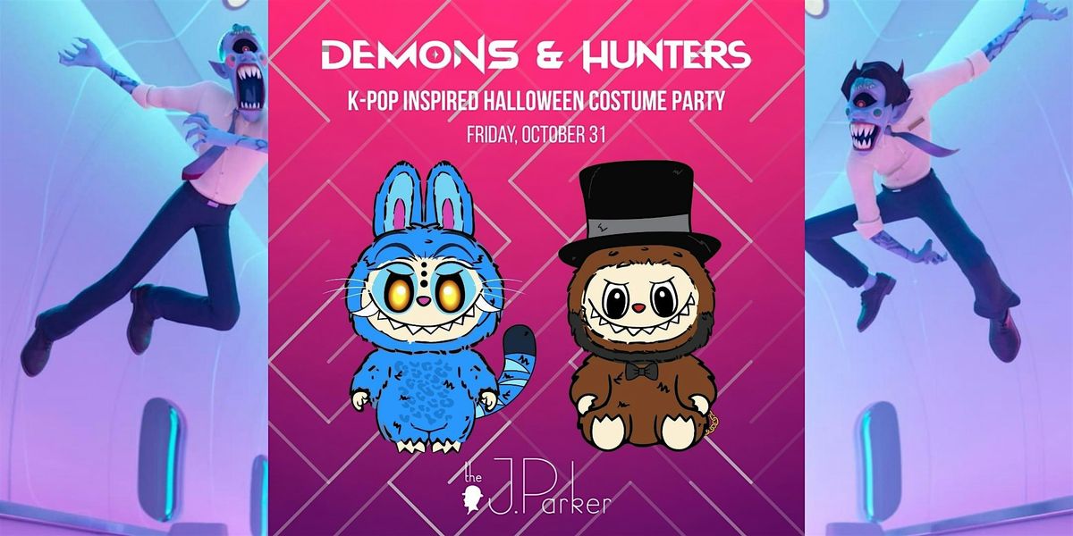 Demons + Hunters | Halloween @ J Parker