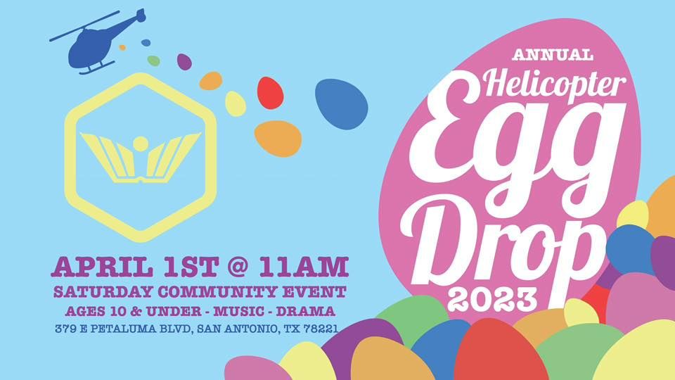 2023 Easter Egg Drop The Holy One Church, San Antonio, TX April 1, 2023