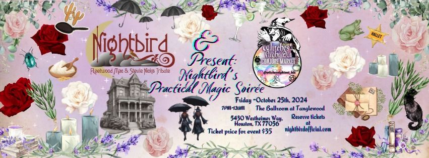 Nightbird's Practical Magic Soiree - Friday, Oct. 25,2024 - The Ballroom at Tanglewood