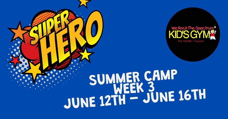 Summer Camp Week 3 Superhero 