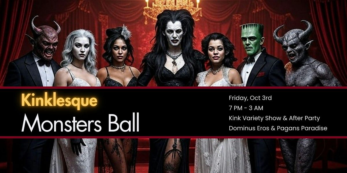 Klnklesque: Monsters Ball  - A Klnky Variety Show and party like no other!