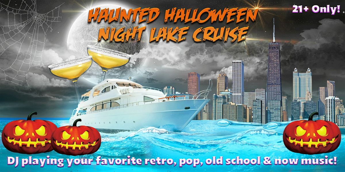 Haunted Halloween Night Lake Cruise on Saturday, October 25th
