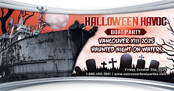 Halloween Havoc Boat Party Vancouver XIII 2025 | Haunted Night on Waters