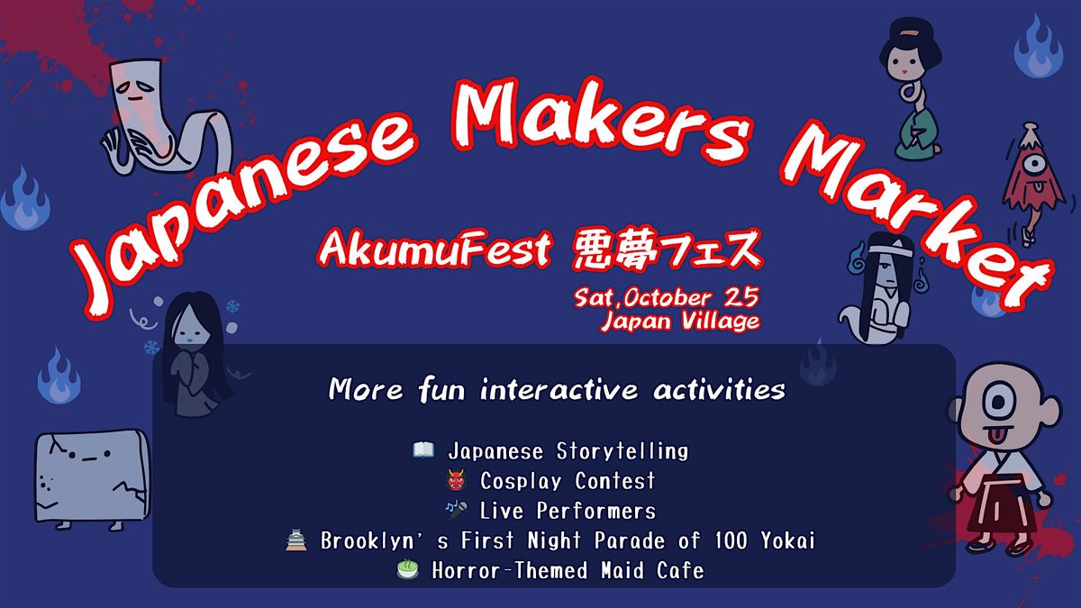 Japanese Makers Market_AkumuFest \u60aa\u5922\u30d5\u30a7\u30b9