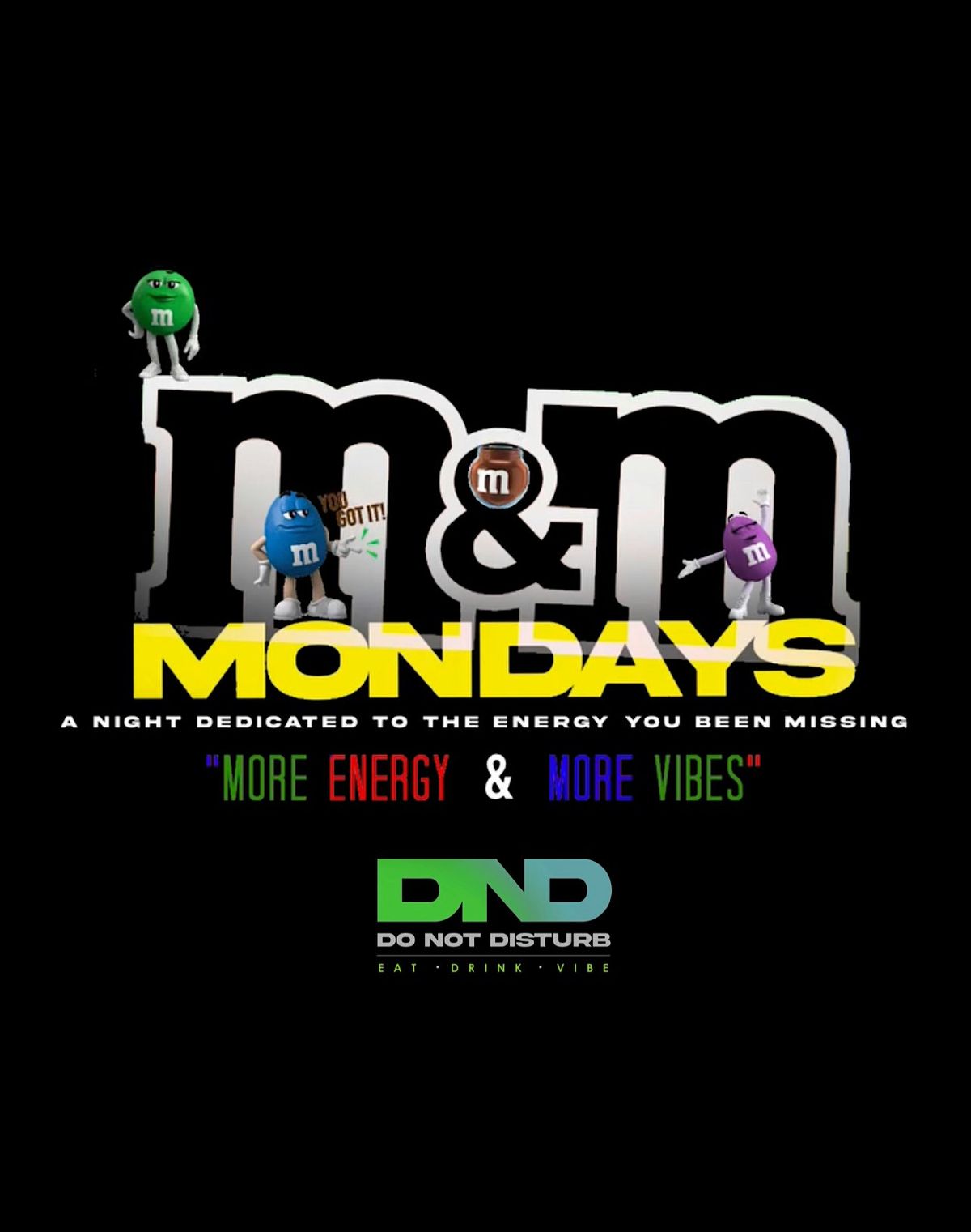 M&M Mondays @ Do Not Disturb