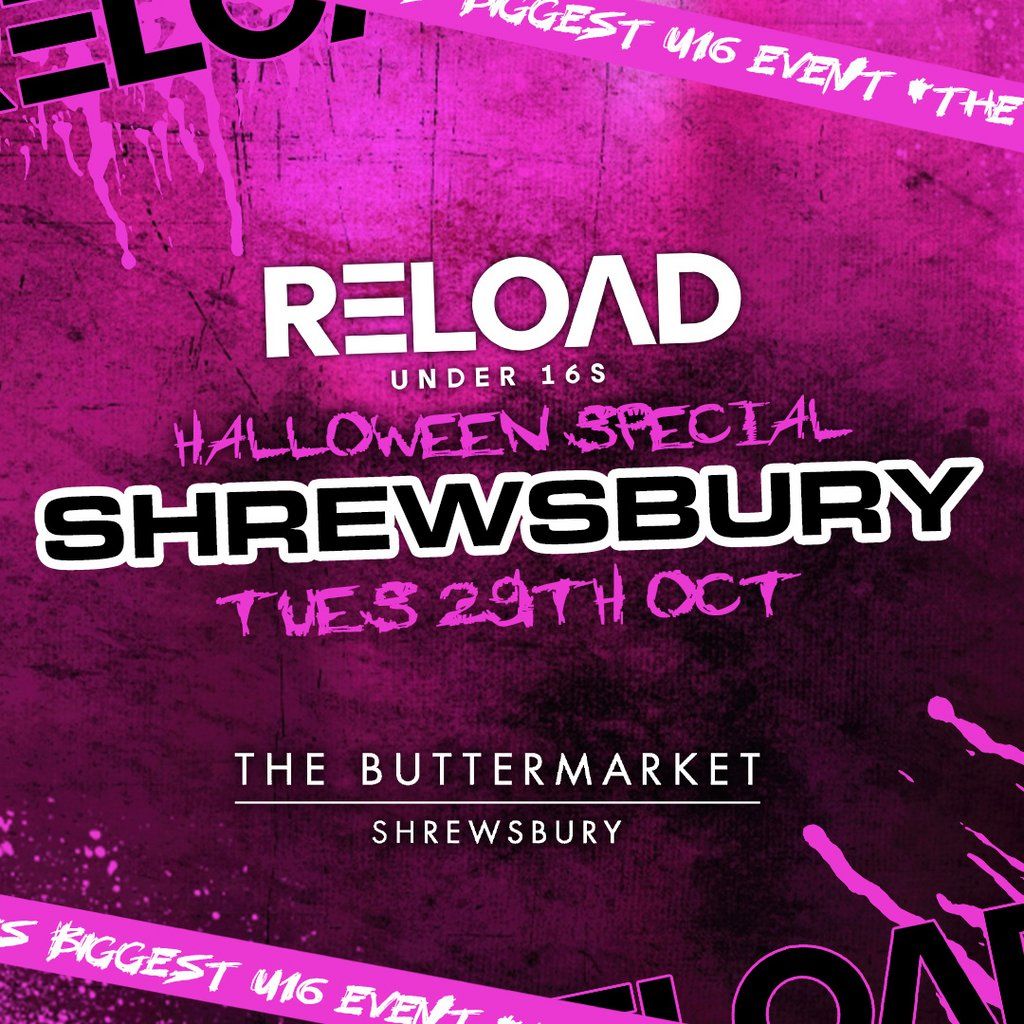 Reload Under 16s Shrewsbury - Halloween Special