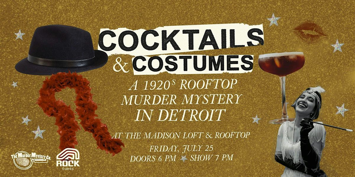 Cocktails & Costumes: A 1920's M**der Mystery Rooftop Experience in Detroit