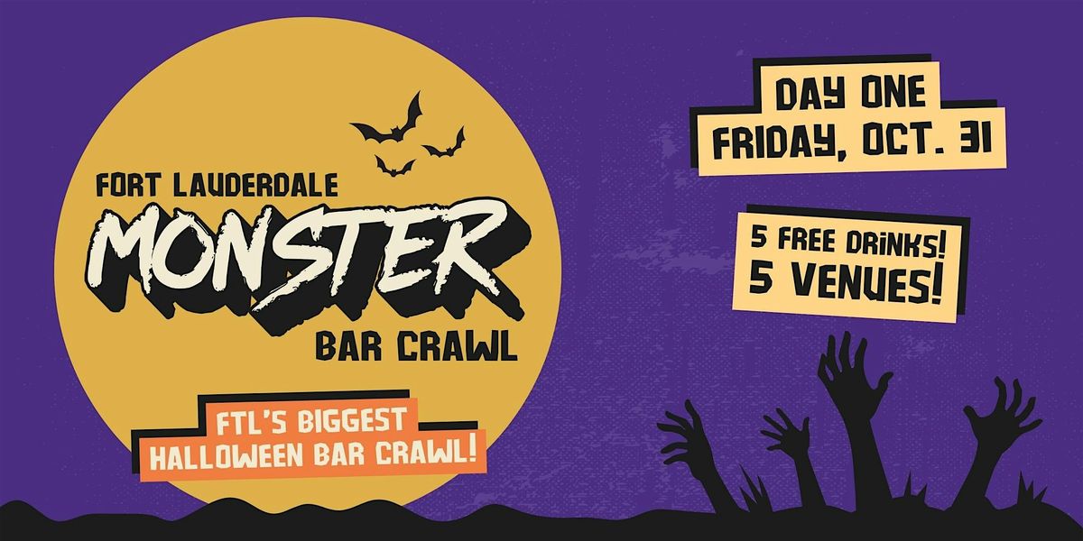 Fort Lauderdale Monster Bar Crawl - DAY ONE (Friday, October 31st)