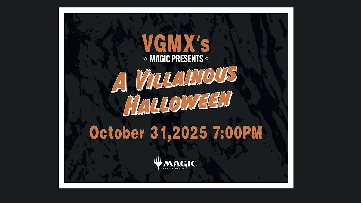 Magic Presents: A Villainous Halloween -Special Commander Event