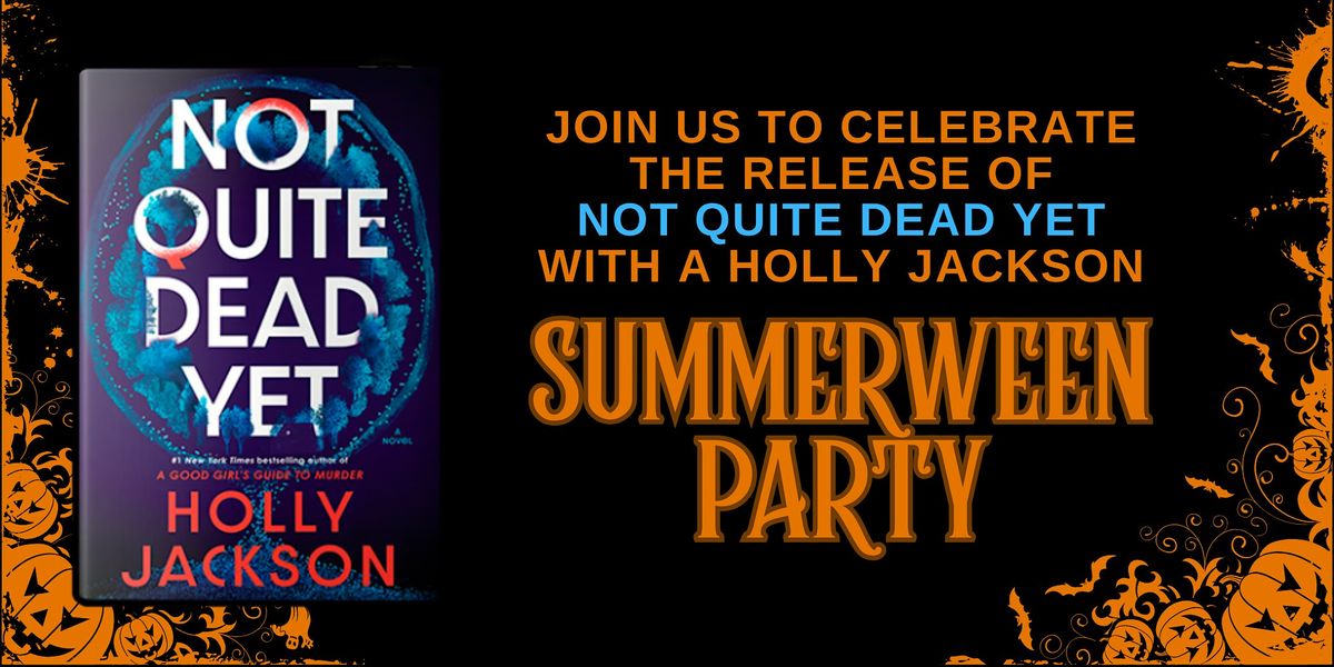 A Holly Jackson Summerween Party!