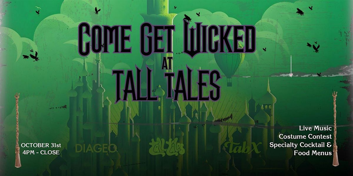 Come Get Wicked - A Wicked Halloween Party