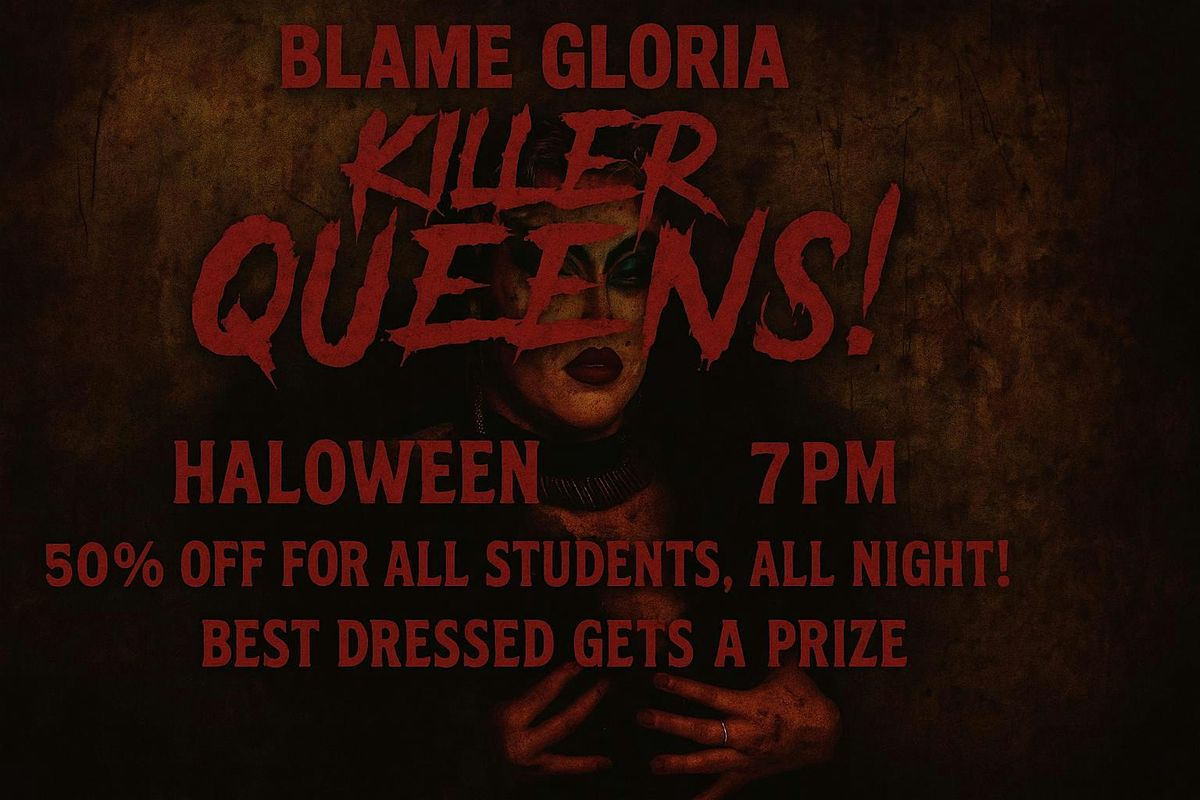Blame Gloria Presents: Killer Queens