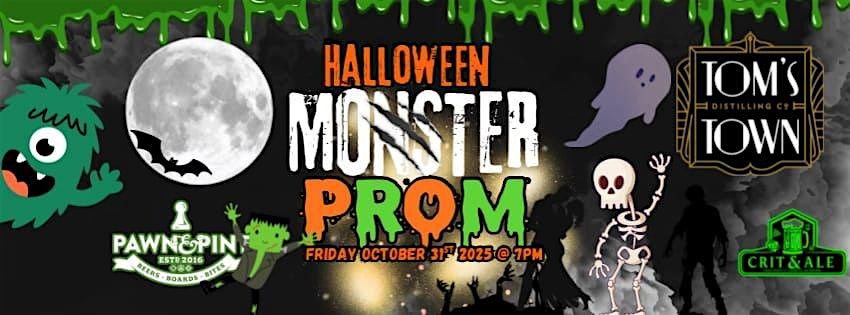 Tom's Town Presents: Halloween Monster Prom