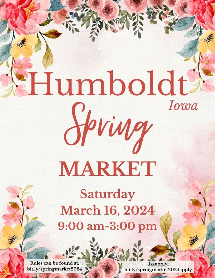 Humboldt Spring Market 2024 Humboldt County Fairgrounds March 16, 2024