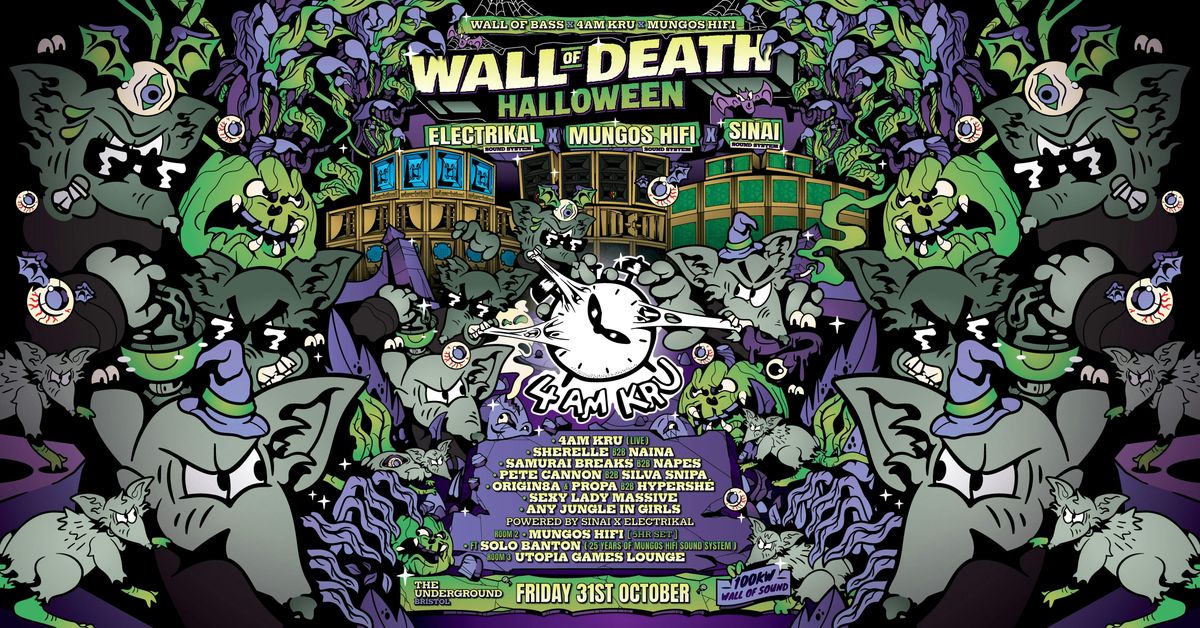 4am Kru x Mungos Hifi x Sinai x Electrikal: Wall of Death \u2022 Halloween