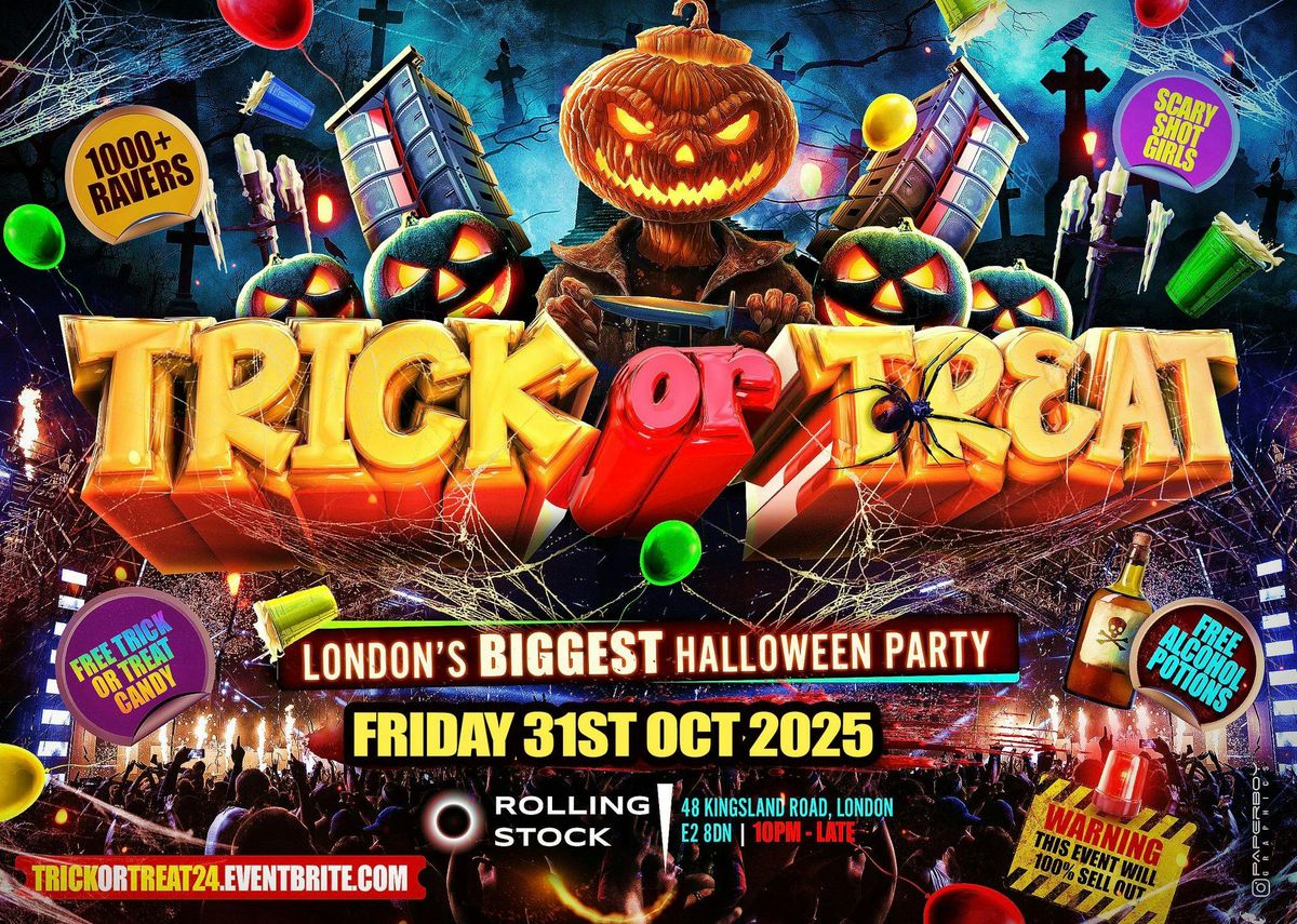 Trick Or Treat - London\u2019s Biggest Halloween Party - 1000+ Ravers