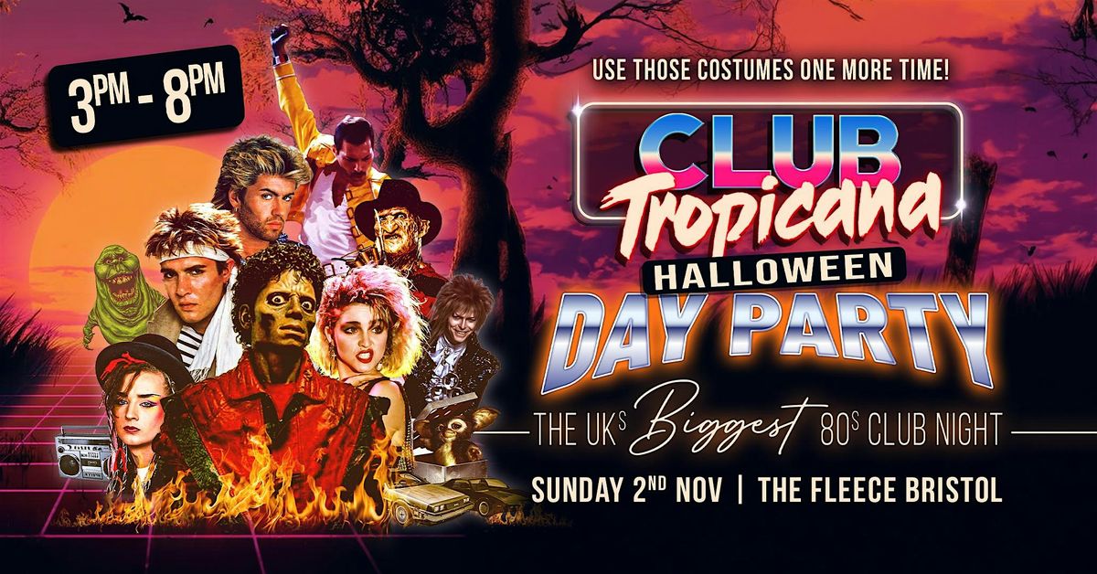 Club Tropicana 80s Halloween Day Party