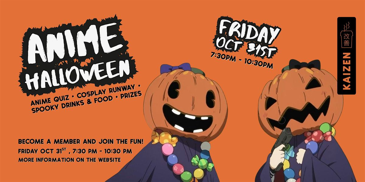 Anime Halloween \u2014 Kaizen Members-Only Party
