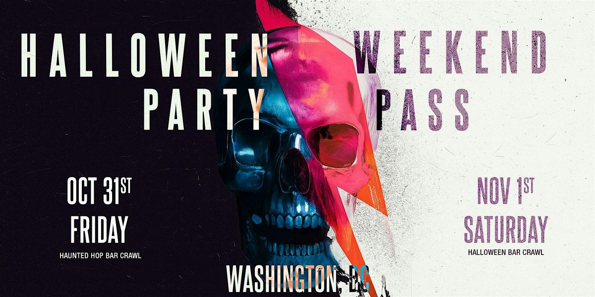Haunted Halloween Weekend Pass 2025 \u2013 Washington, DC