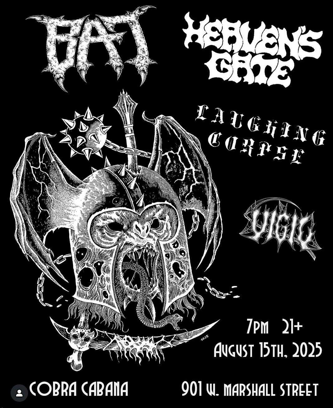 BAT\/ HEAVEN'S GATE\/ LAUGHING CORPSE\/ VIGIL @ Cobra Cabana 8\/15