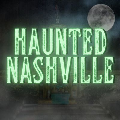 Haunted Nashville