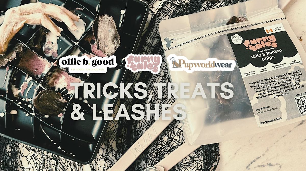 Tricks, Treats, & Leashes