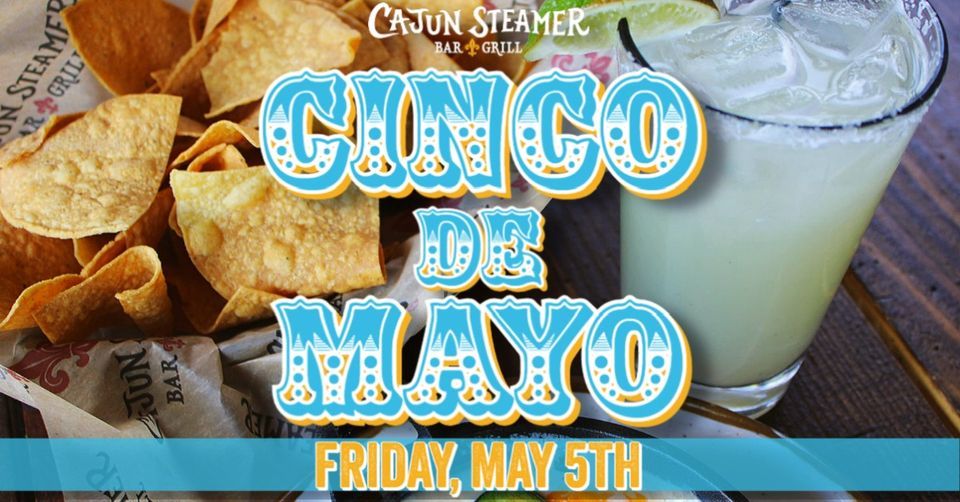 Cinco de Mayo Cajun Steamer Huntsville, Al (Huntsville, AL) May 5