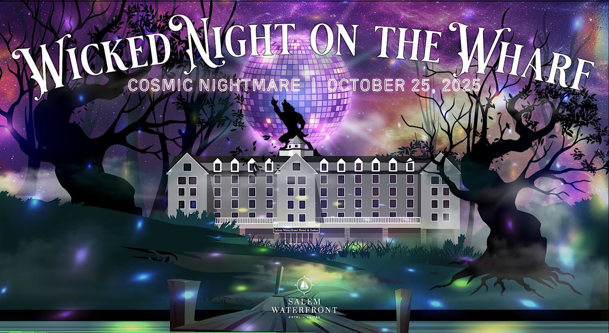 Wicked Night On The Wharf- Cosmic Nightmare
