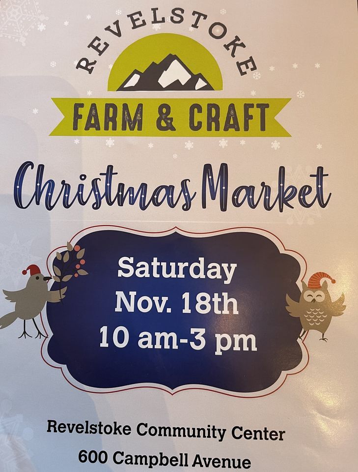 Revelstoke Farm and Craft Christmas Market Revelstoke Aquatic Centre