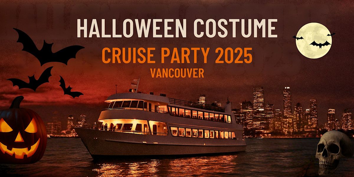 Vancouver Halloween Costume Cruise Party 2025