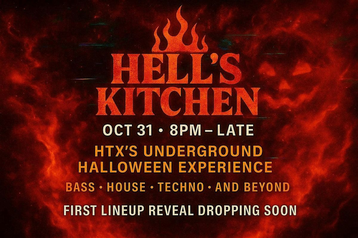 Hell's Kitchen: HTX's Underground Halloween