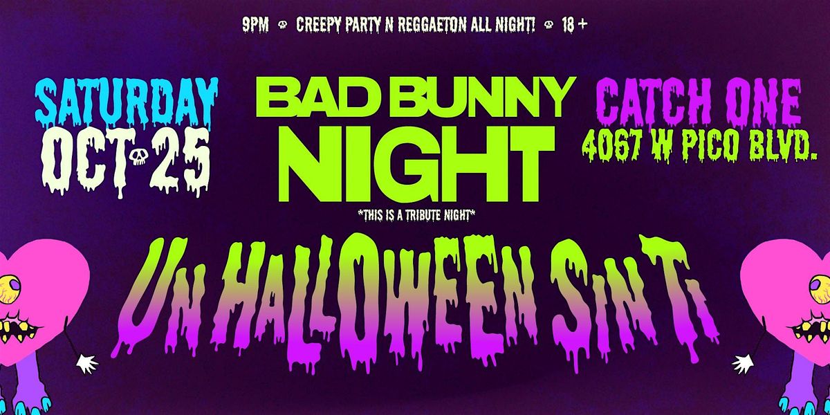 UN HALLOWEEN SIN TI @ CATCH ONE LOS ANGELES