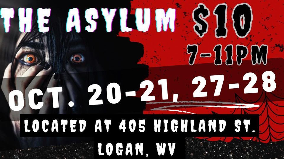 THE ASYLUM Haunted House McCoy Station, Logan, WV October 28, 2023