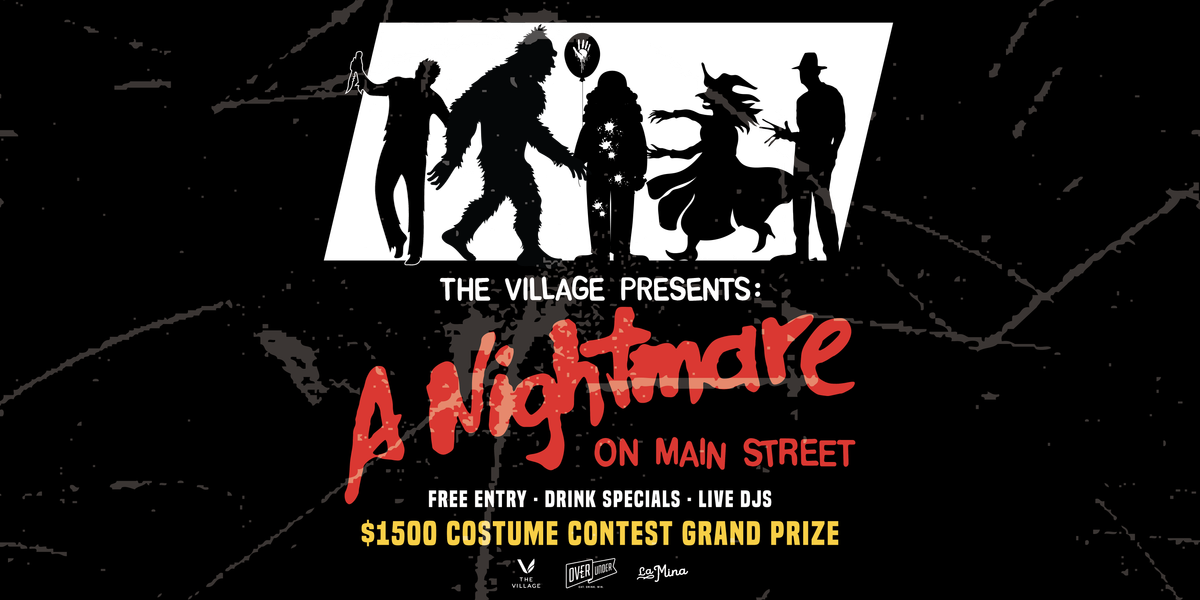 The Village Presents: A Nightmare on Main Street Halloween Bash