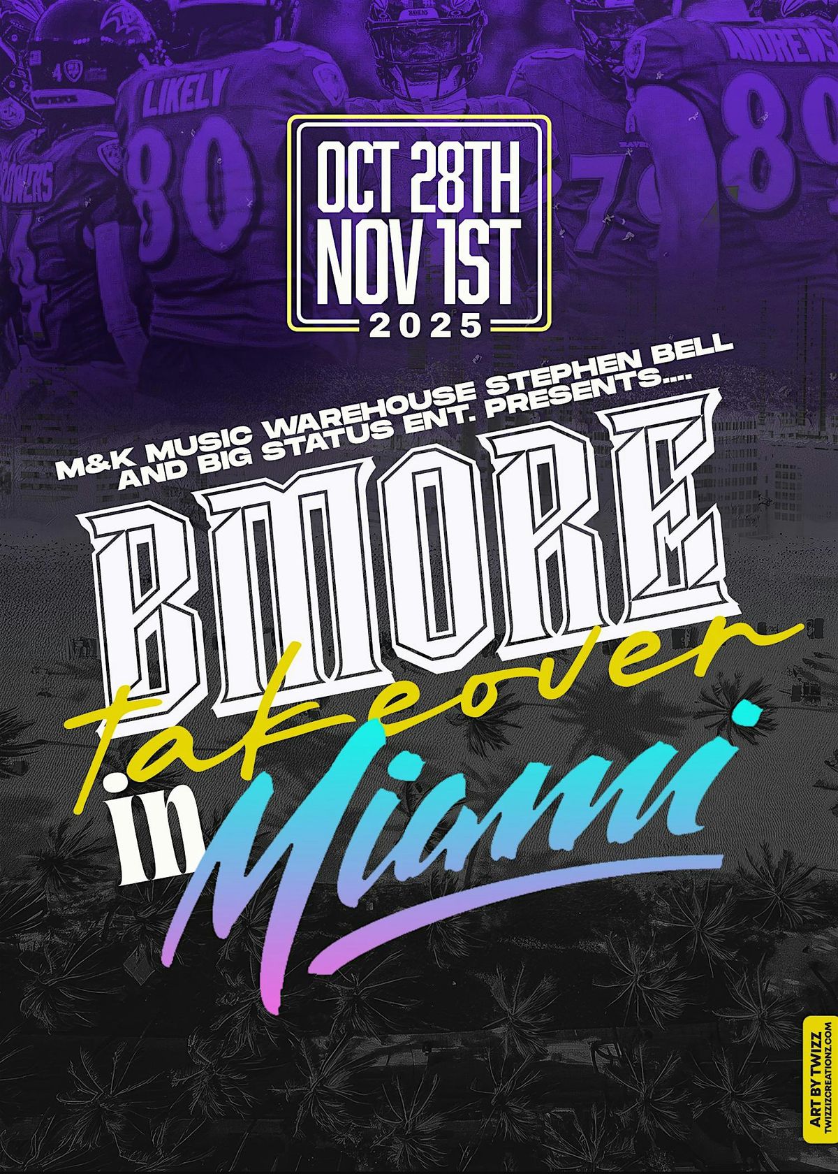 BMORE TAKEOVER IN MIAMI